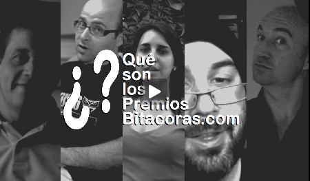 ¿Para ti qué son los premios Bitácoras.com?